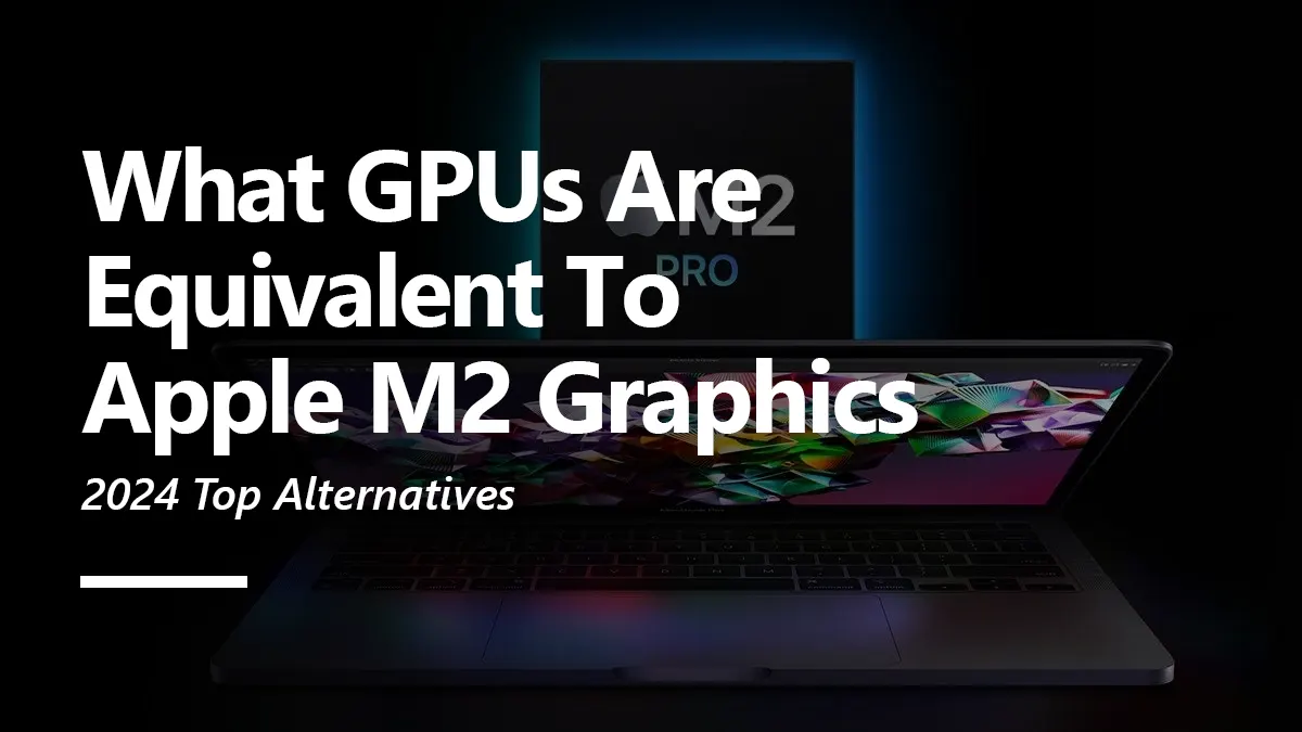 Apple M2 GPU Equivalent