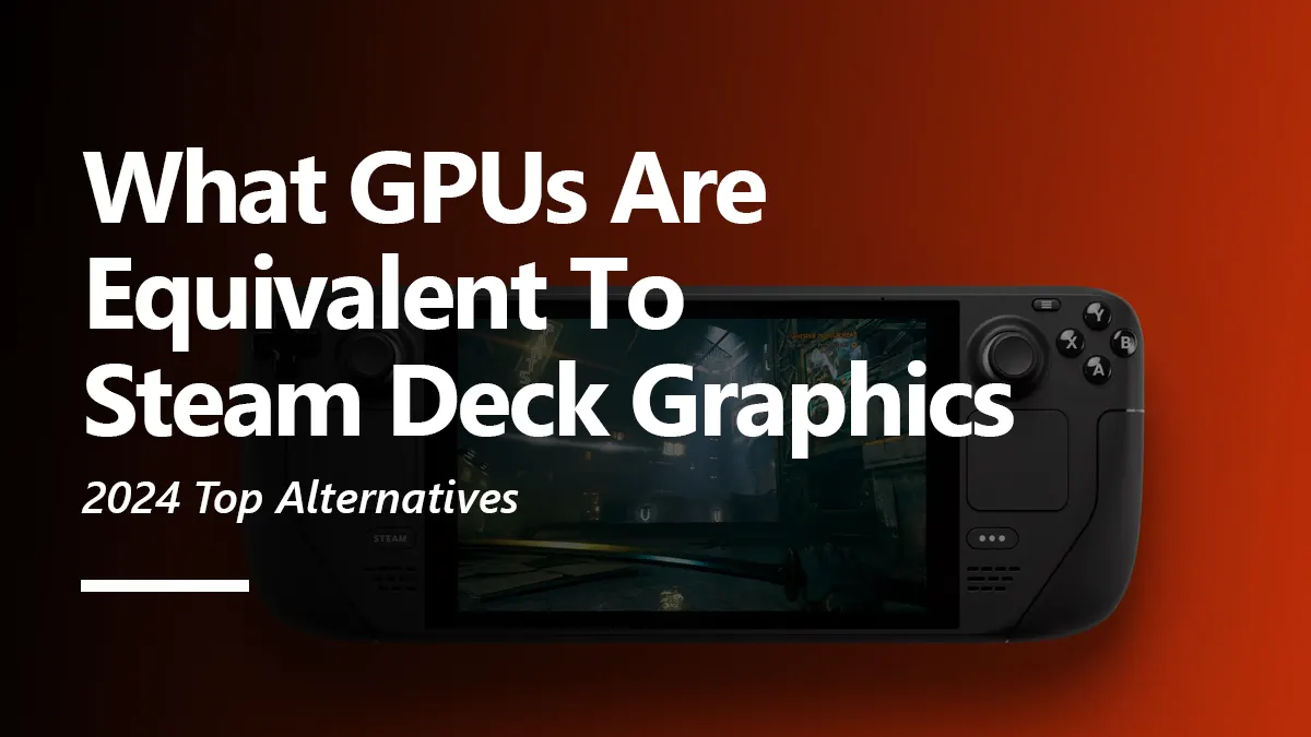 Steam Deck GPU Equivalent